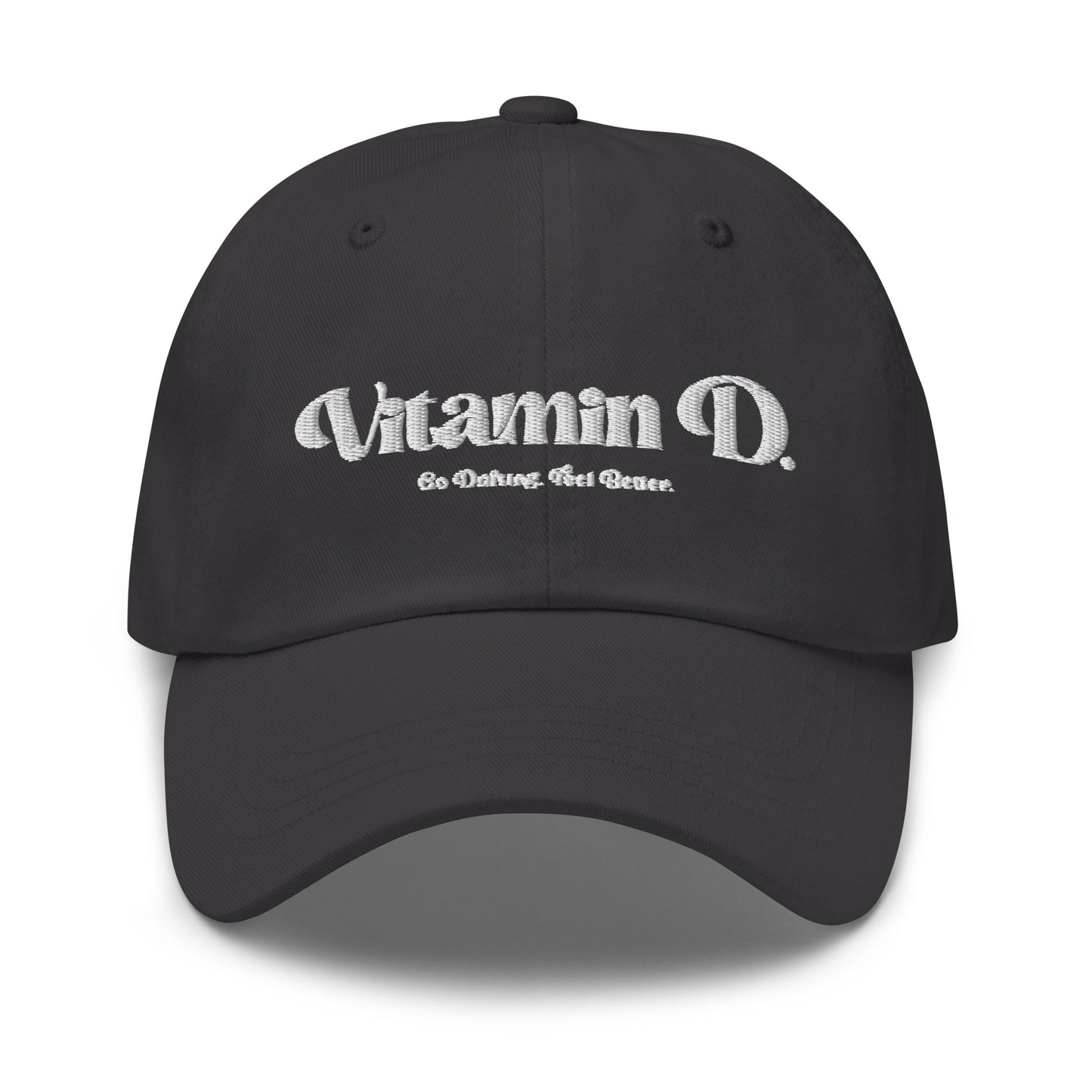 "Vitamin D." Dad hat